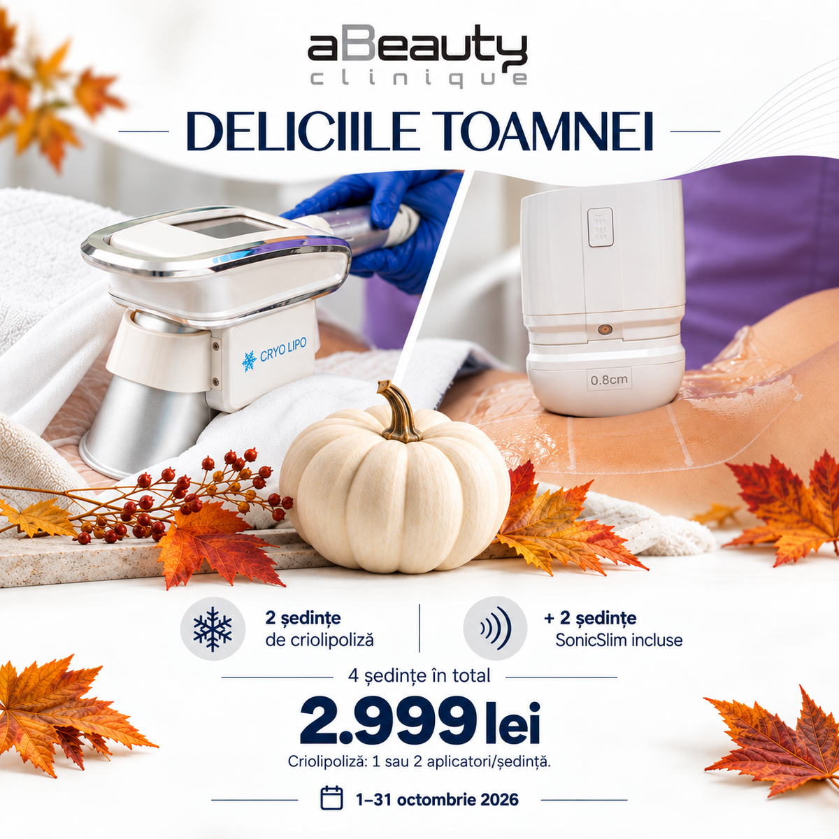 Deliciile Toamnei: 2 ședințe de criolipoliză și 2 ședințe SonicSlim, 4 ședințe în total, 2.999 lei, 1-31 octombrie 2026
