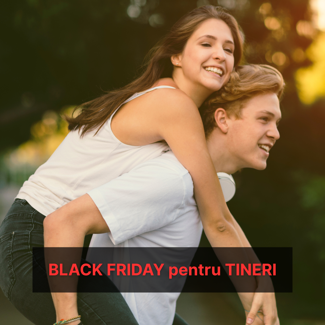 Oferte Black Friday pentru Adolescenți și Tineri
