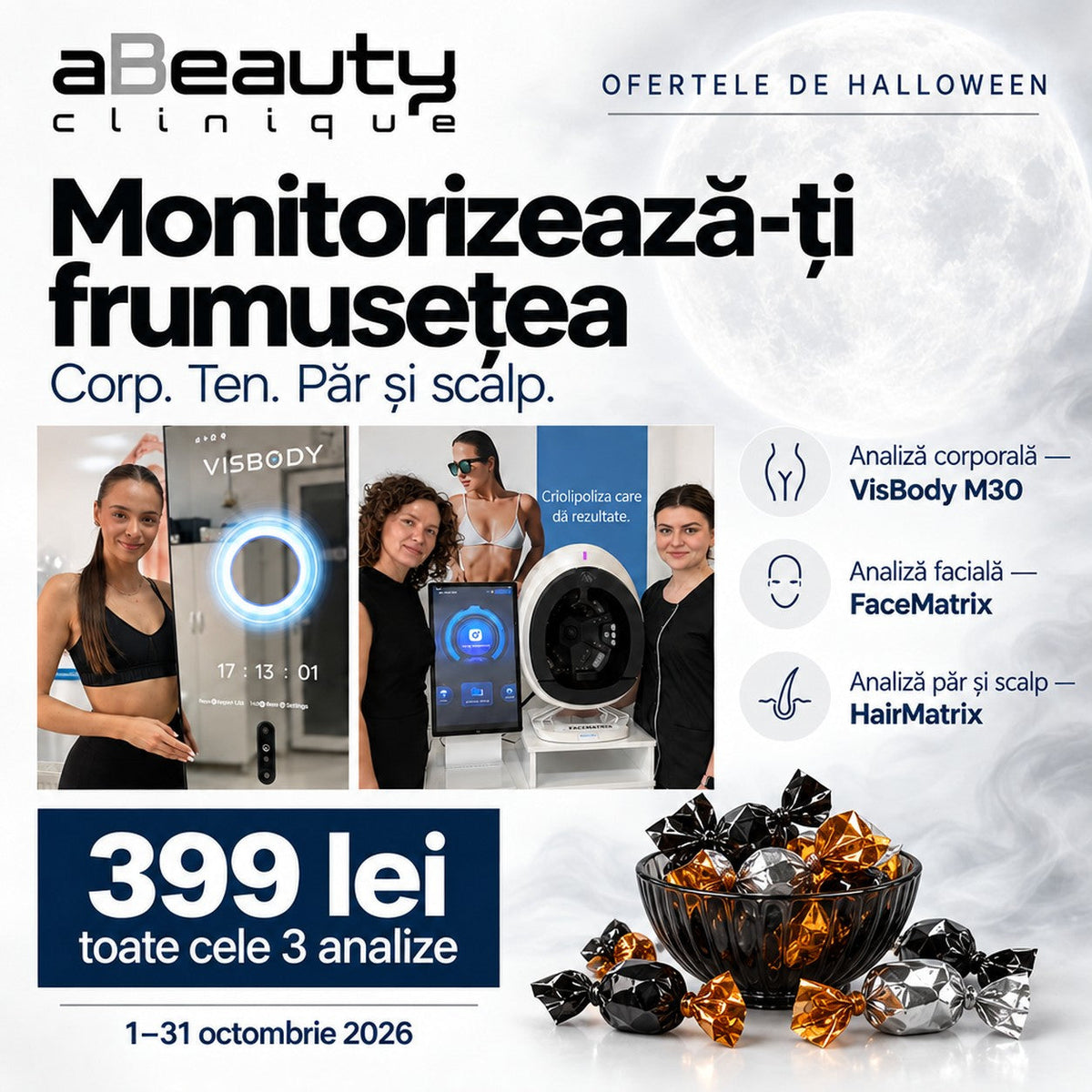 Ofertele de Halloween: analiză corporală VisBody M30, analiză facială FaceMatrix și analiză pentru păr și scalp HairMatrix, 399 lei toate trei, până pe 31 octombrie 2026