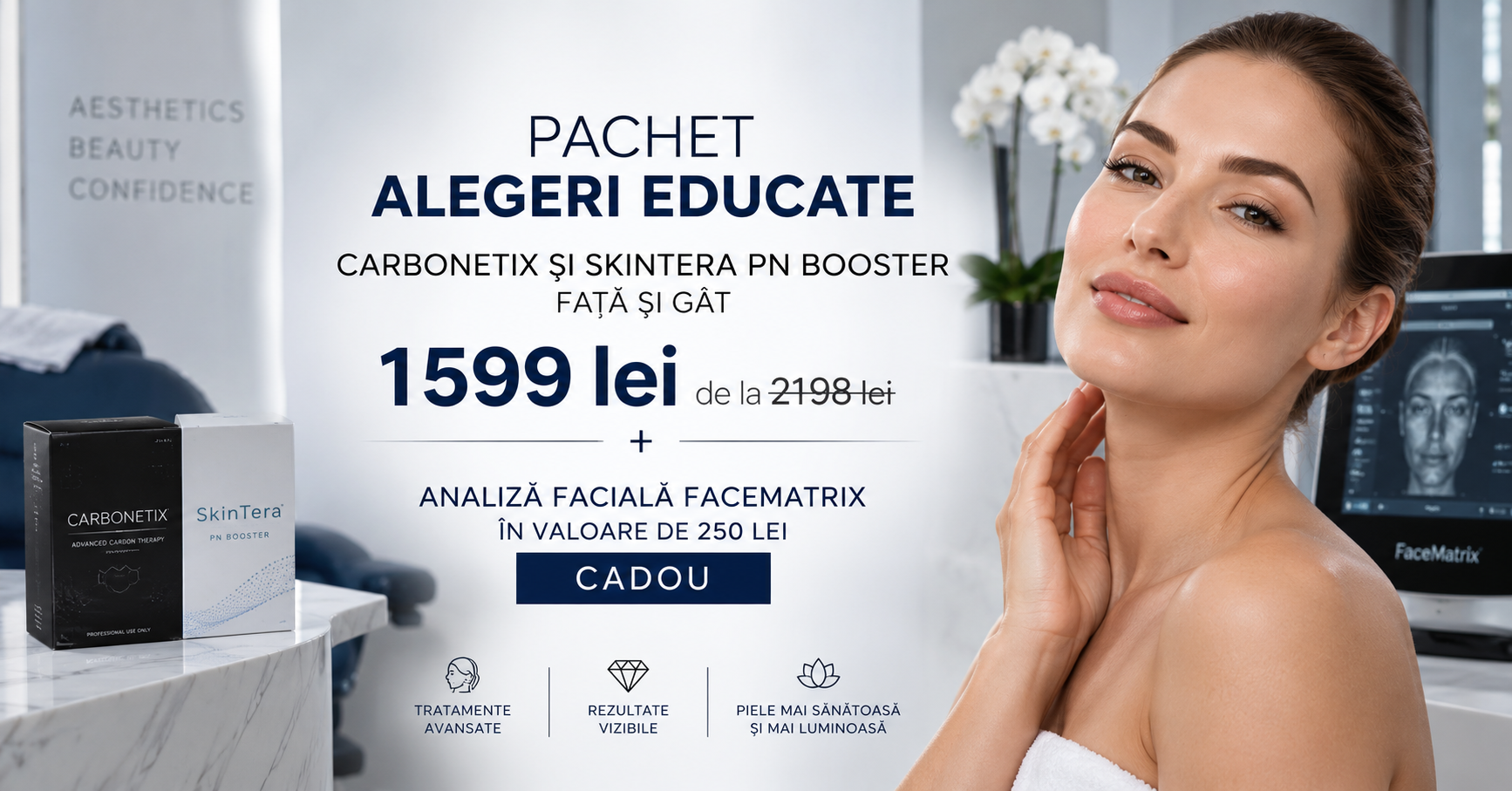 Pachet Alegeri Educate: Carbonetix și SkinTera PN Booster pentru față și gât, 1.599 de lei în loc de 2.198, cu analiza facială FaceMatrix cadou